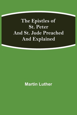 The Epistles Of St. Peter And St. Jude Preached... 9354840078 Book Cover