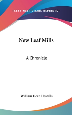 New Leaf Mills: A Chronicle 0548422257 Book Cover