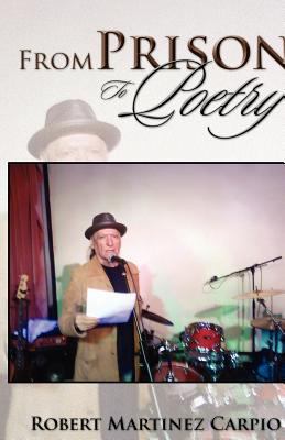 From Prison to Poetry 1479716863 Book Cover