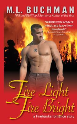 Fire Light, Fire Bright 1949825159 Book Cover