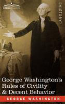 George Washington's Rules of Civility & Decent ... 1605203483 Book Cover