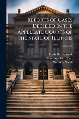 Reports of Cases Decided in the Appellate Court... 1023786184 Book Cover