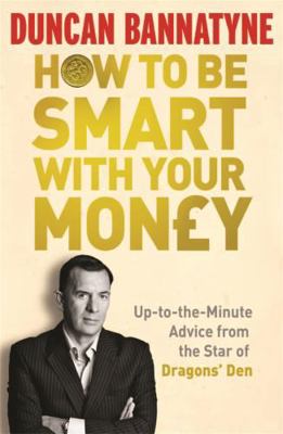 How To Be Smart With Your Money B002U3CB98 Book Cover