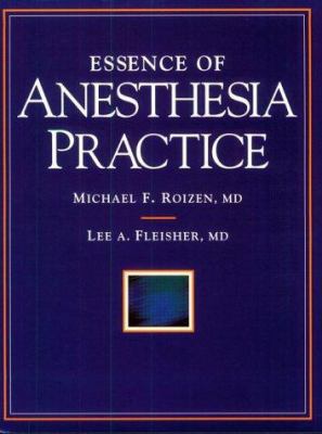 Essence of Anesthesia Practice 0721659721 Book Cover