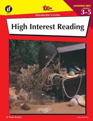 High Interest Reading, Grades 3 - 5 (The 100+ S... 0880128135 Book Cover