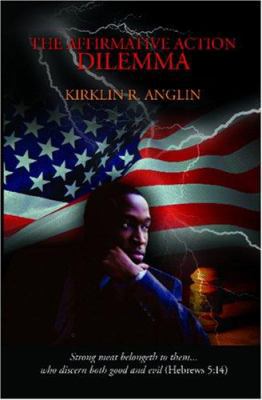 The Affirmative Action Dilemma 1419609963 Book Cover
