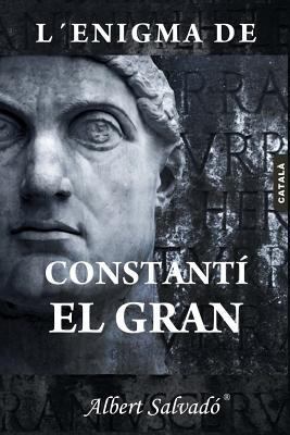 L'Enigma de Constantí El Gran [Catalan] 9992016353 Book Cover