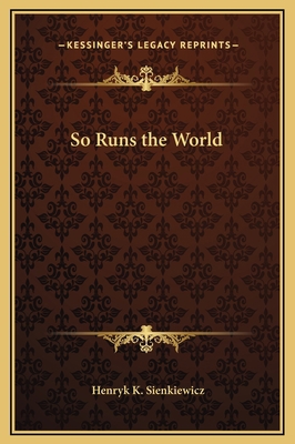 So Runs the World 1169258832 Book Cover