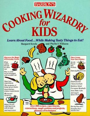 Cooking Wizardry for Kids 0812044096 Book Cover