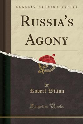 Russia's Agony (Classic Reprint) 1330460677 Book Cover