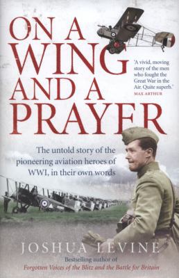 On a Wing and a Prayer: The Untold Story of the... 0007269455 Book Cover