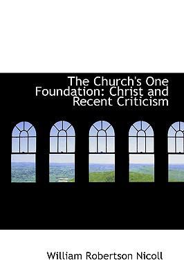 The Church's One Foundation: Christ and Recent ... 110319402X Book Cover