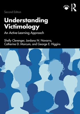 Understanding Victimology: An Active-Learning A... 1032253142 Book Cover