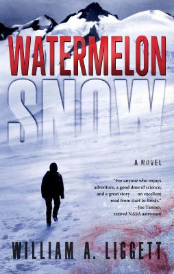 Watermelon Snow: A Cli-Fi Novel 0997487100 Book Cover