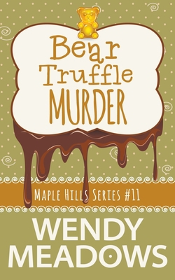 Bear Truffle Murder B09ZDKWJ5X Book Cover