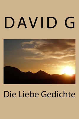 Die Liebe Gedichte [German] 1522751564 Book Cover