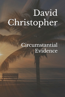 Circumstantial Evidence B0FK3HTTMZ Book Cover
