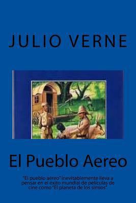 El Pueblo Aereo (Spanish) Edition [Spanish] 1548394920 Book Cover