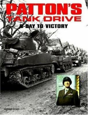 Patton's Tank Drive: D-Day to Victory: D-Day to... 0760301638 Book Cover