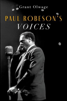 Paul Robeson's Voices 0197637485 Book Cover
