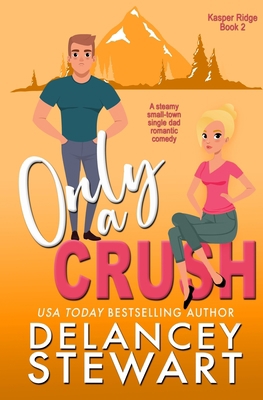 Only a Crush 195619505X Book Cover