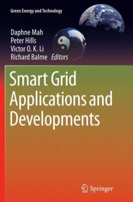 Smart Grid Applications and Developments 1447170725 Book Cover