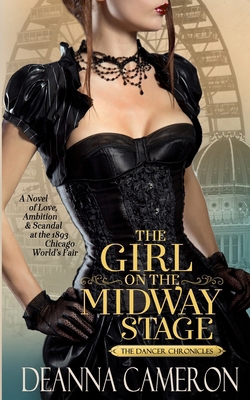 The Girl on the Midway Stage: A Novel of Love, ... 0990814653 Book Cover