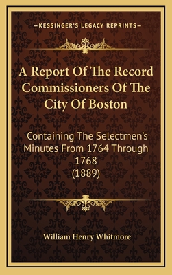 A Report Of The Record Commissioners Of The Cit... 1168235413 Book Cover