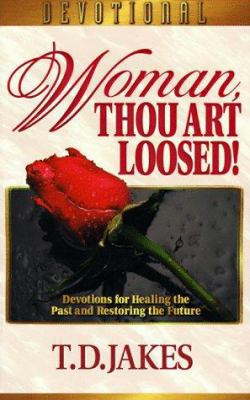 Woman, Thou Art Loosed!: Devotional 1577780205 Book Cover