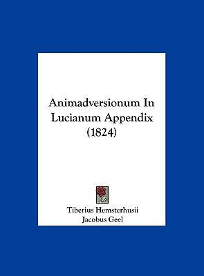 Animadversionum in Lucianum Appendix (1824) [Latin] 1162447923 Book Cover