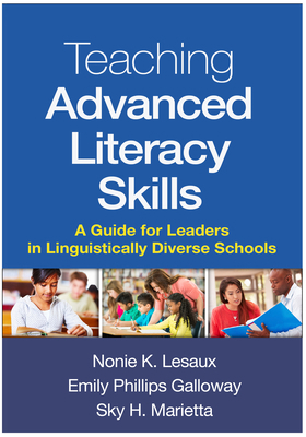 Teaching Advanced Literacy Skills: A Guide for ... 1462526462 Book Cover