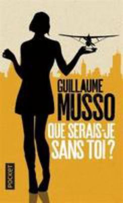 Que serais-je sans toi ? [French]            Book Cover