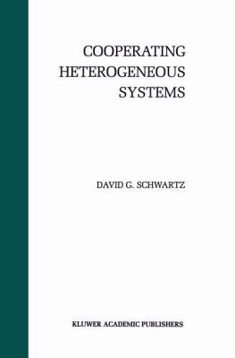 Cooperating Heterogeneous Systems 1461359287 Book Cover