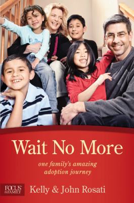 Wait No More: One Family's Amazing Adoption Jou... B00CNL4J6A Book Cover