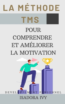 La méthode TMS pour comprendre et améliorer la ... [French] B0DBH25G15 Book Cover