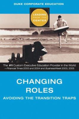 Changing Roles: Avoiding the Transition Traps 1419535498 Book Cover