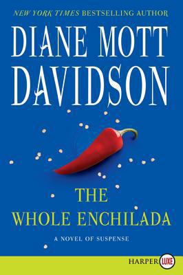 The Whole Enchilada: A Novel of Suspense [Large Print] 0062278479 Book Cover