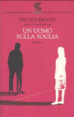 Un uomo sulla soglia [Italian] 888246802X Book Cover