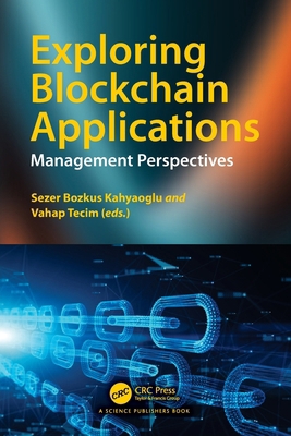 Exploring Blockchain Applications: Management P... 1032485418 Book Cover