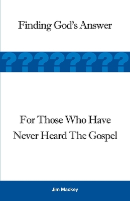 Finding Gods Answer: For Those Who Have Never H... 0972546510 Book Cover