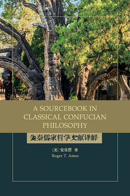 A Sourcebook in Classical Confucian Philosophy 1438493533 Book Cover