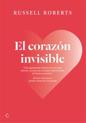 El Corazón Invisible: Un Romance Liberal [Spanish] 8495348063 Book Cover