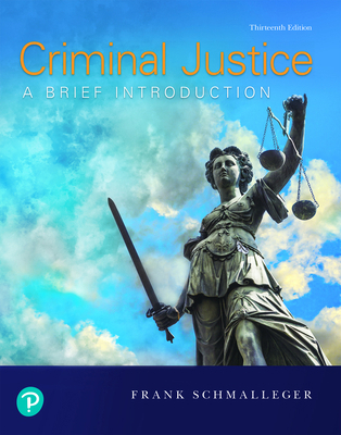 Criminal Justice: A Brief Introduction 0135186269 Book Cover