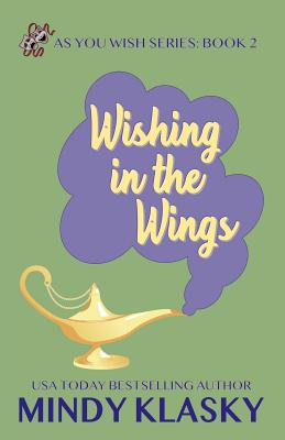 Wishing in the Wings 1611388309 Book Cover