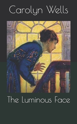 The Luminous Face B086G2HVXH Book Cover
