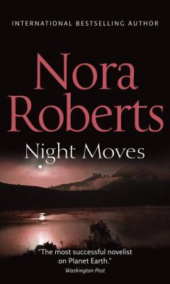 Night Moves. Nora Roberts 0263876950 Book Cover