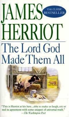 The Lord God Made Them All 0312966202 Book Cover