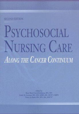 Psychosocial Nursing Care Along the Cancer Cont... 1890504572 Book Cover