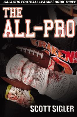 The All-Pro (Galactic Football League, Volume III) 0983196338 Book Cover