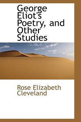 George Eliot's Poetry, and Other Studies 1113935863 Book Cover